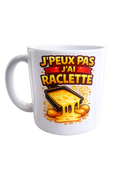 Mug "J'peux pas, j'ai raclette" – Céramique Personnalisée